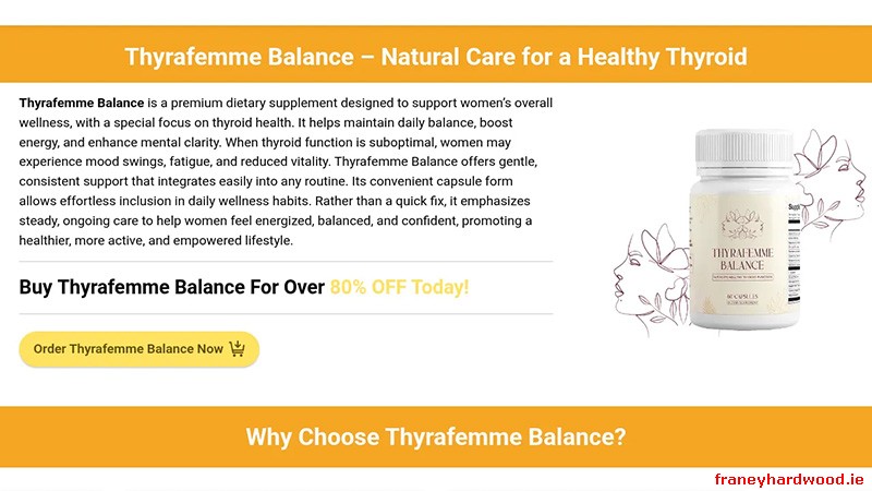 The Thyrafemme Balance site stands out for clear ingredient dosages, cGMP manufacturing, and a 60-day guarantee.